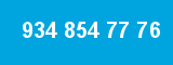 934 854 77 76